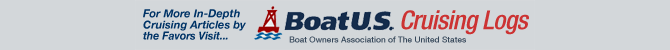 boatus_bannerSM Link to Favors Boat US In-Depth Cruising Logs