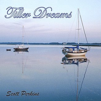 scott perkins tiller dreams Boating Music We Love